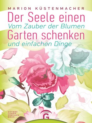cover image of Der Seele einen Garten schenken